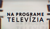 Na programe televízia