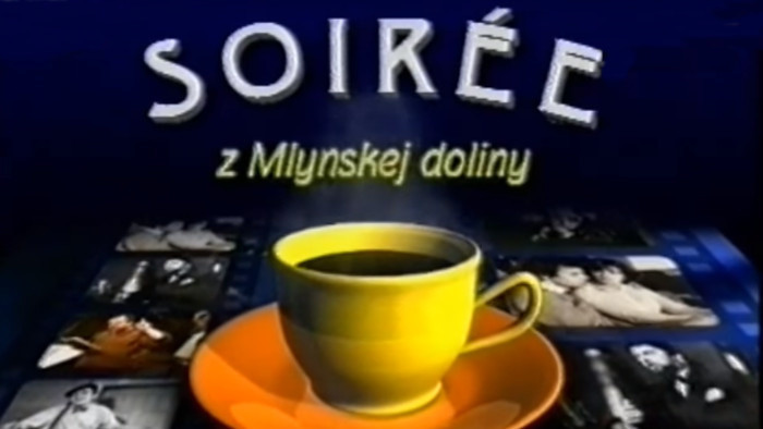 Soirée z Mlynskej doliny