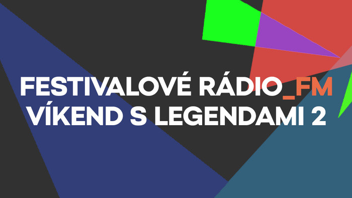 Festivalové Rádio_FM: Víkend s legendami 2