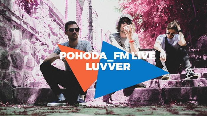 LUVVER v Pohode_FM Live