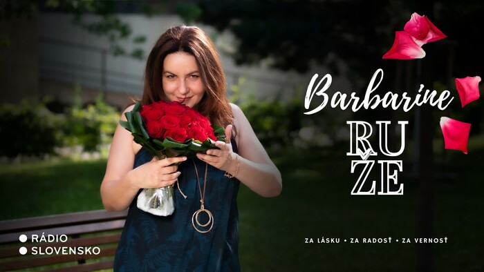 BARBARINE RUŽE. Za lásku. Za radosť. Za vernosť. 