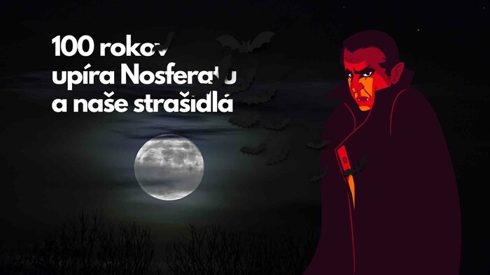 100 rokov upíra Nosferatu a naše strašidlá