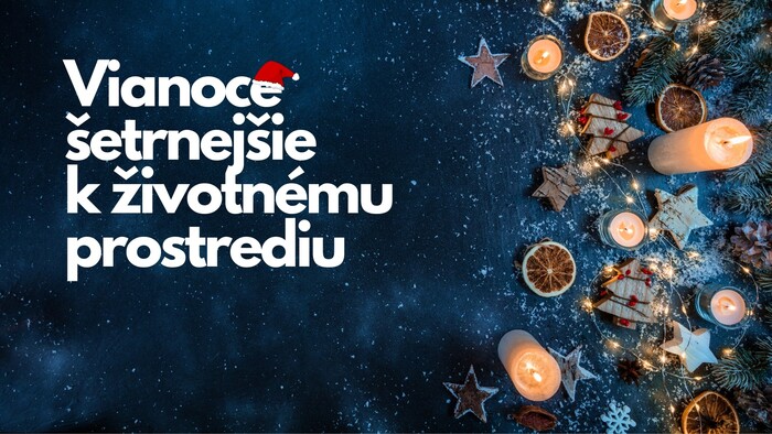 Vianoce šetrnejšie k životnému prostrediu