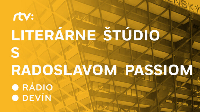 Literárne štúdio s Radoslavom Passiom 29. 5. 2023