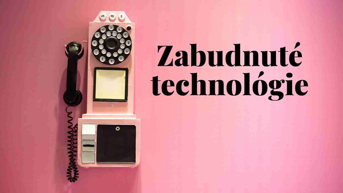 Zabudnuté technológie