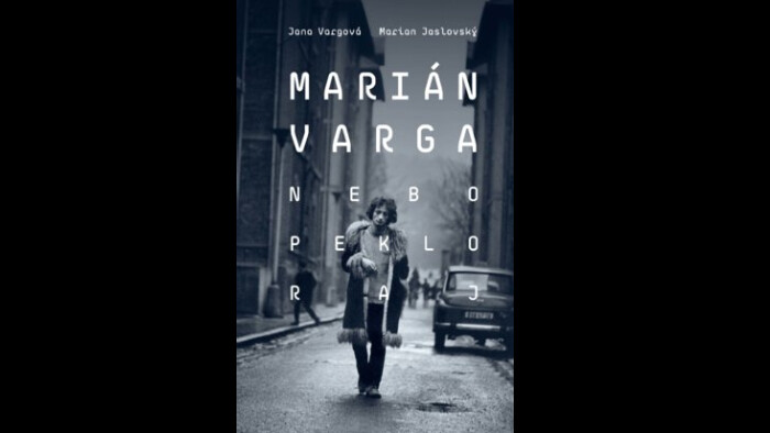 Marián Varga: Nebo peklo raj