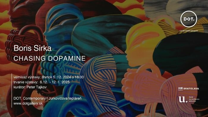 Boris Sirka o jeho výstave Chasing Dopamine v DOT. Gallery 