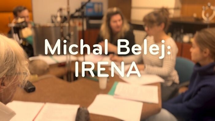 Rozhlasová hra | Michal Belej: IRENA