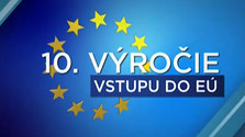 10. výročie vstupu SR do EU