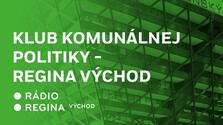 Klub komunálnej politiky - Regina Východ