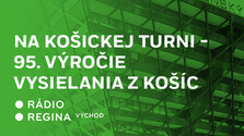 Na Košickej turni – 95. výročie vysielania z Košíc