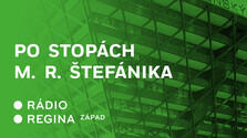 Po stopách M.R. Štefánika