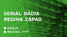 Seriál Rádia Regina Západ