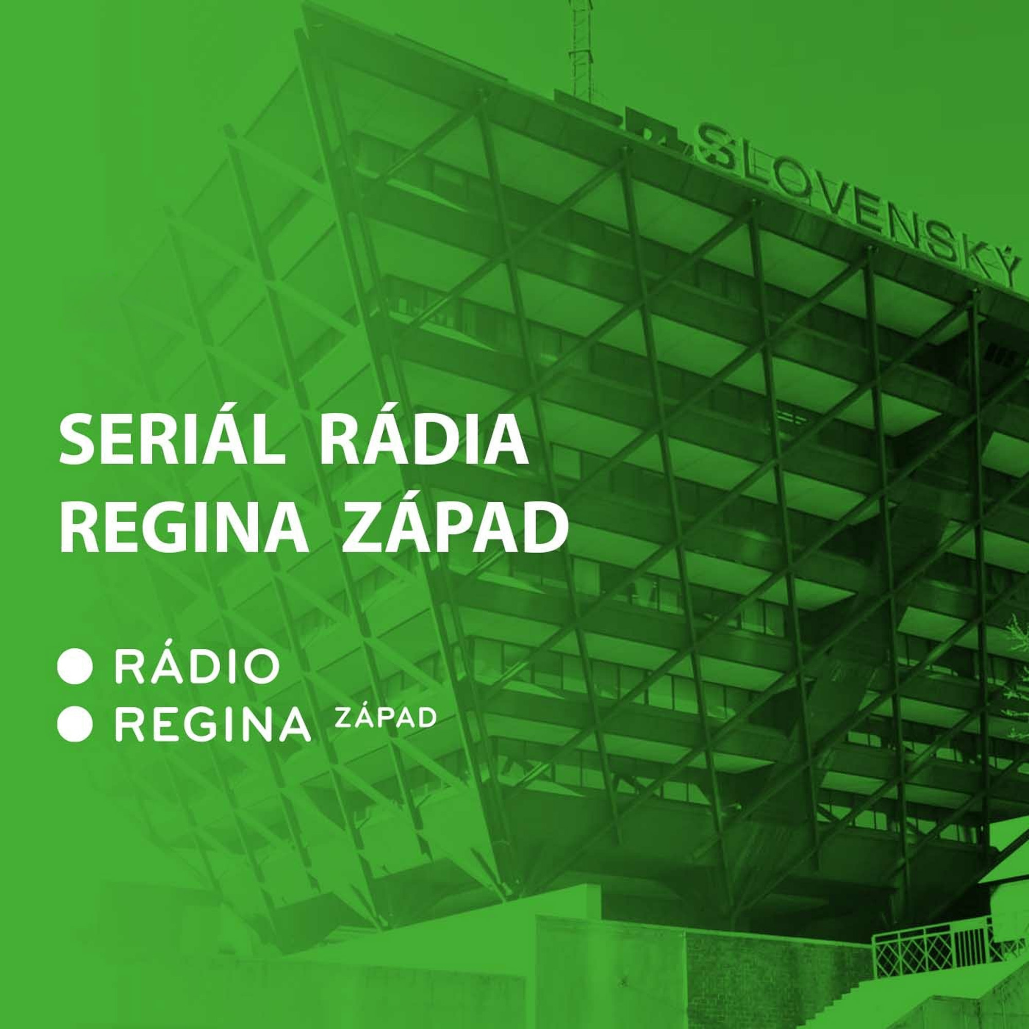 Seriál Rádia Regina Západ