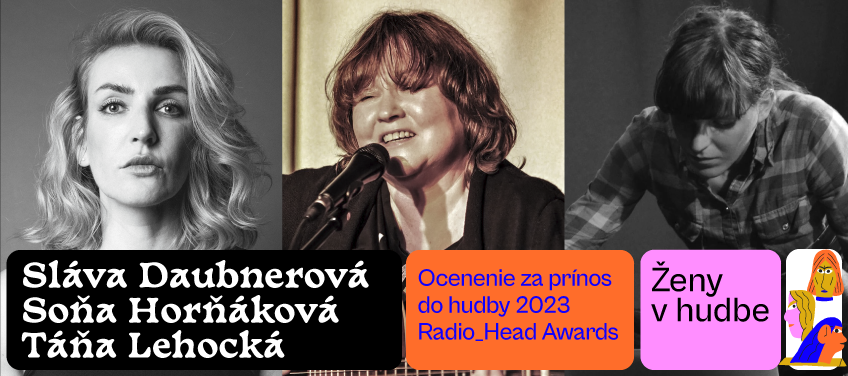 Tohtoročné Radio_Head Awards budú patriť ženám. Prvé mená ocenených sú známe